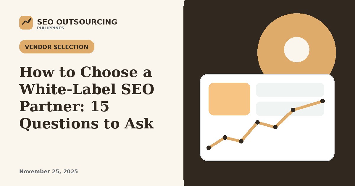 How to Choose a White-Label SEO Partner: 15 Questions to Ask