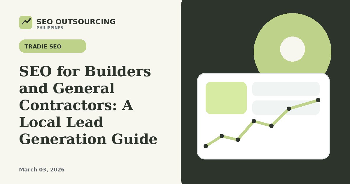 SEO for Builders and General Contractors: A Local Lead Generation Guide