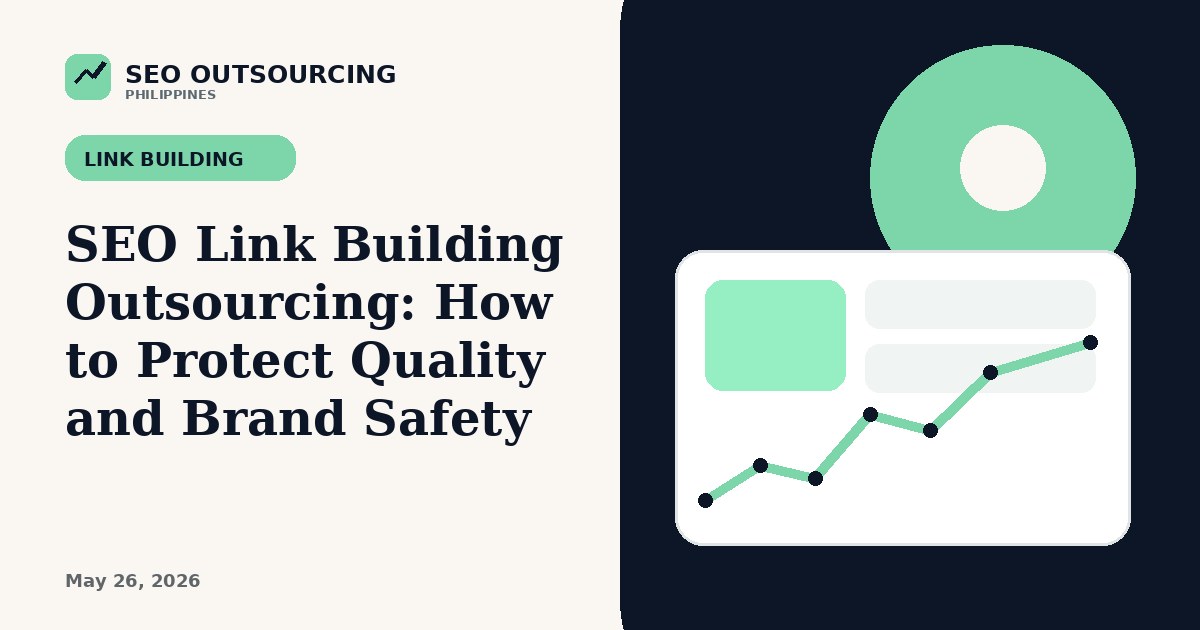 SEO Link Building Outsourcing: How to Protect Quality and Brand Safety