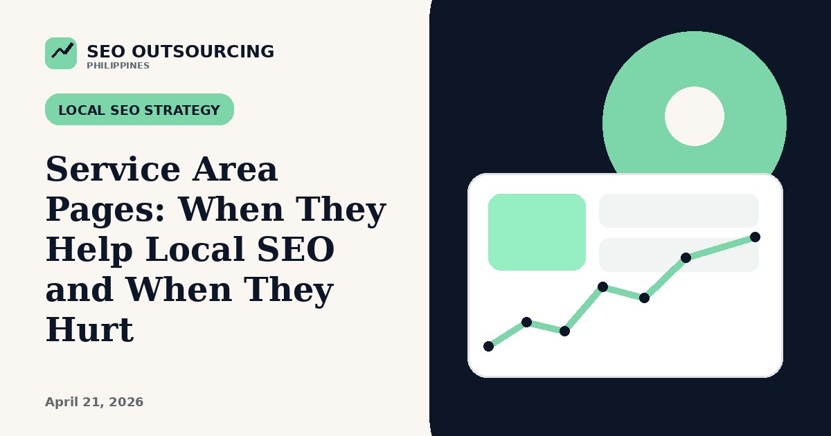 Service Area Pages: When They Help Local SEO and When They Hurt