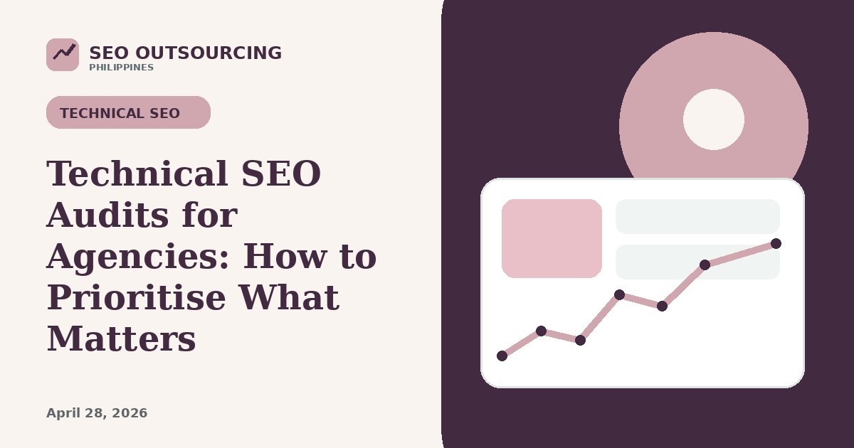 Technical SEO Audits for Agencies: How to Prioritise What Matters